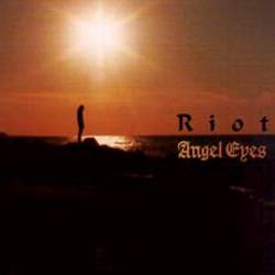 Riot : Angel Eyes